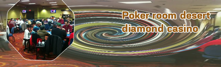 Desert diamond poker tournaments